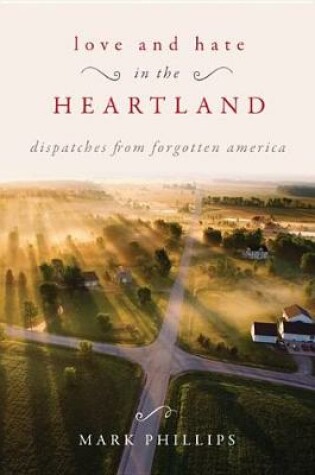 Cover of Love and Hate in the Heartland