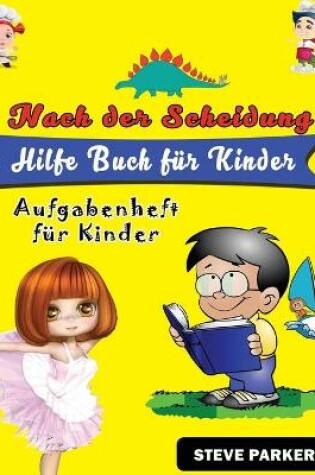 Cover of Nach der Scheidung Hilfe Buch für Kinder