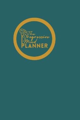 Cover of The Progressive Mind Planner - Teal