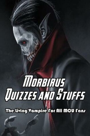 Cover of Morbirus Quizzes and Stuffs