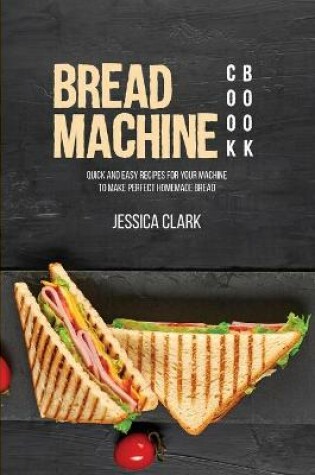 Cover of Bread Machine Cookbook