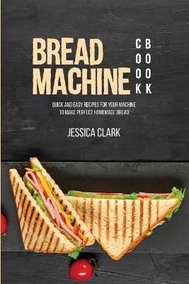 Book cover for Bread Machine Cookbook