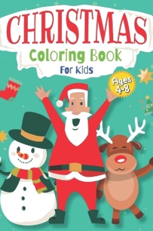 Cover of christmas coloring book for kids ages 4-8