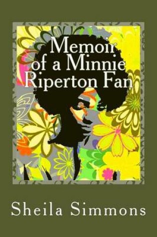 Cover of Memoir of a Minnie Riperton Fan
