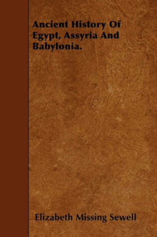 Cover of Ancient History Of Egypt, Assyria And Babylonia.