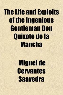 Book cover for The Life and Exploits of the Ingenious Gentleman Don Quixote de La Mancha