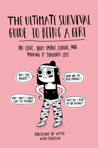 Cover of The Ultimate Survival Guide to Being a Girl