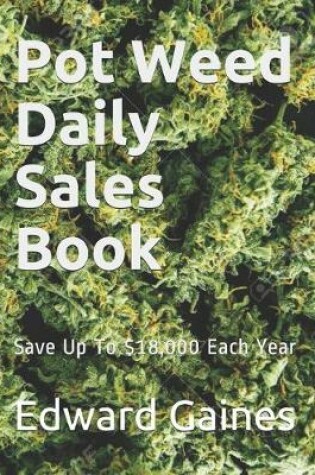Cover of Pot Weed Daily Sales Book