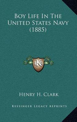 Book cover for Boy Life in the United States Navy (1885)