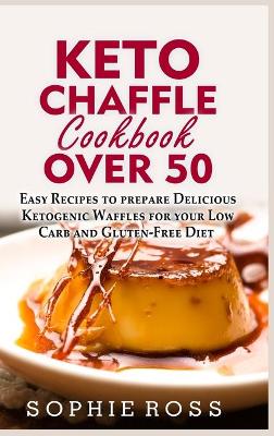 Book cover for Keto Chaffle Cookbook Over 50
