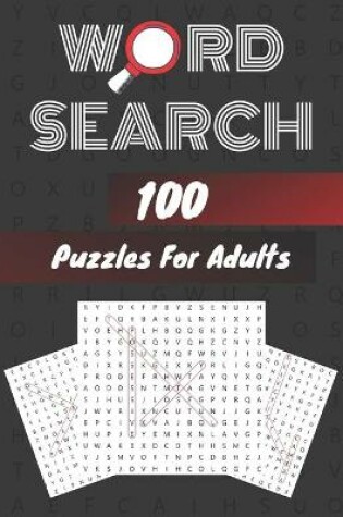 Cover of Word Search 100 Puzzles For Adults Large Print Edition