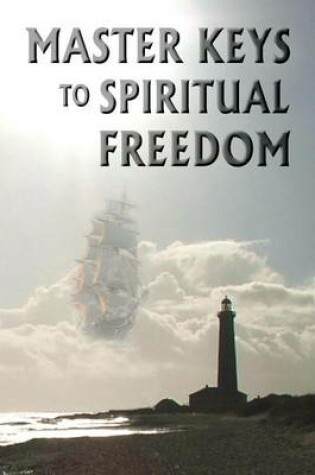 Cover of Master Keys to Spiritual Freedom