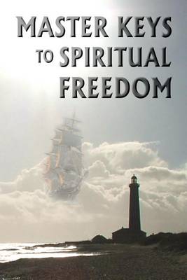 Book cover for Master Keys to Spiritual Freedom