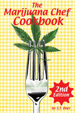 Cover of The Marijuana Chef Cookbook
