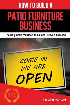 Book cover for How to Build a Patio Furniture Business (Special Edition)