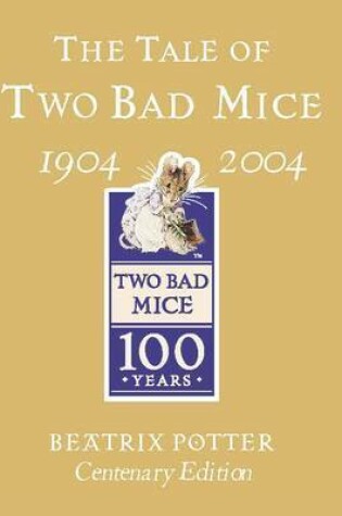 Cover of The Tale of Two Bad Mice Gold Centenary Edition