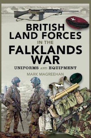 Cover of British Land Forces in the Falklands War