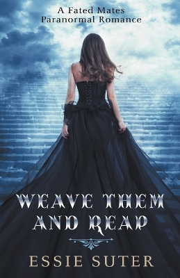 Book cover for Weave Them and Reap