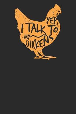 Book cover for Yep I Talk to My Chickens