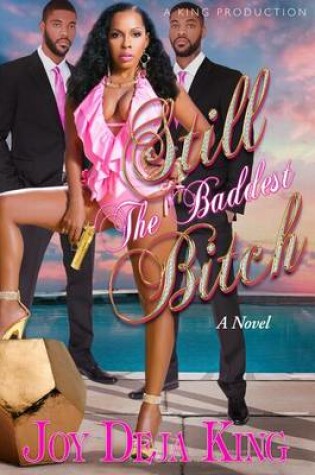 Cover of Still the Baddest Bitch