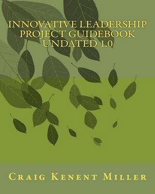 Book cover for Innovative Leadership Project Guidebook Undated 1.0