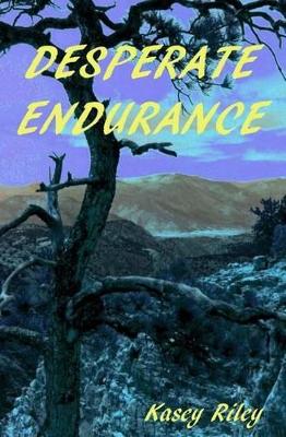 Book cover for Desperate Endurance