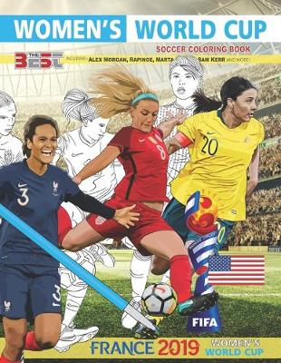 Book cover for Women's World Cup Soccer 2019 Coloring Book