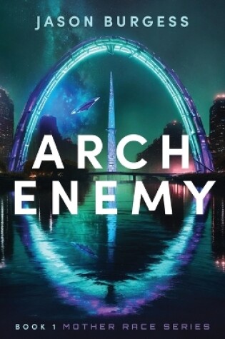 Cover of Arch Enemy Book 1 of Mother Race Series