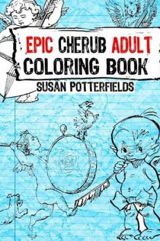 Cover of Epic Cherub Adult Coloring Book