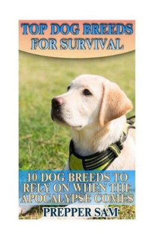 Cover of Top Dog Breeds for Survival