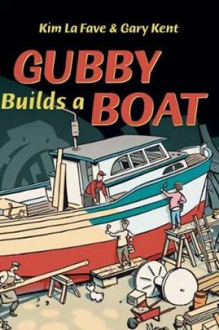 Cover of Gubby Builds a Boat