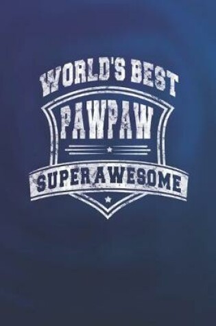 Cover of World's Best Paw Paw Super Awesome