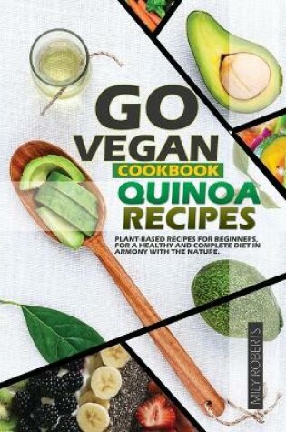 Cover of Go Vegan Cookbook Quinoa Recipes