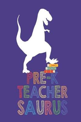 Book cover for Pre-K Teacher Saurus