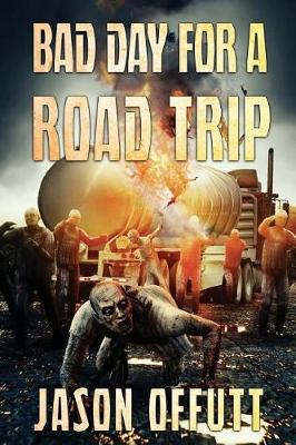 Book cover for Bad Day For A Road Trip