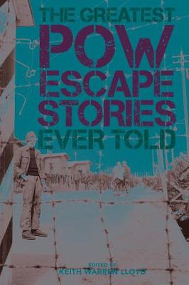 Book cover for The Greatest POW Escape Stories Ever Told
