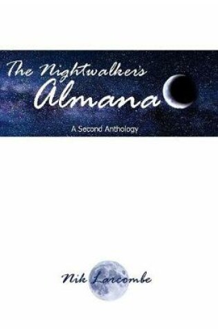 Cover of The Nightwalker's Almanac