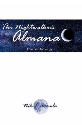 Book cover for The Nightwalker's Almanac