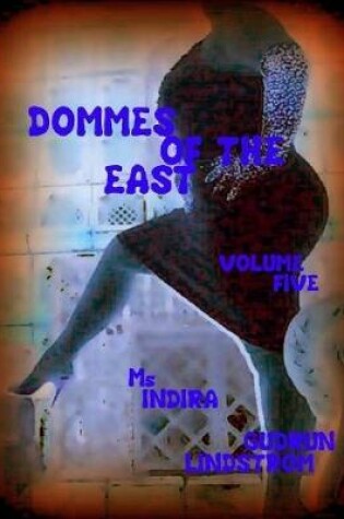 Cover of Dommes of the East - Volume Five