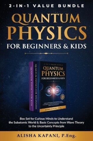 Cover of Quantum Physics for Beginners & Kids