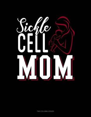 Cover of Sickle Cell Mom