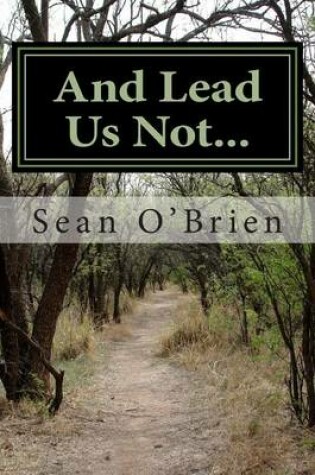 Cover of And Lead Us Not...