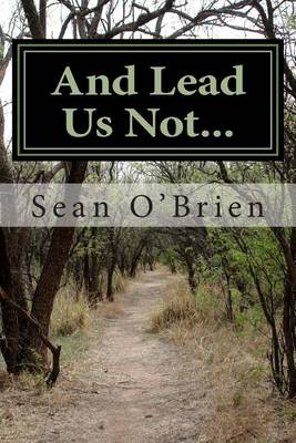 Book cover for And Lead Us Not...