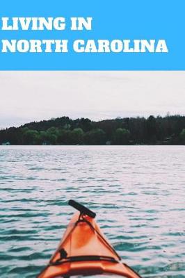 Book cover for Living in North Carolina