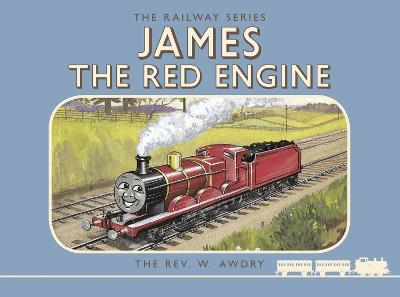 Book cover for Thomas the Tank Engine: The Railway Series: James the Red Engine
