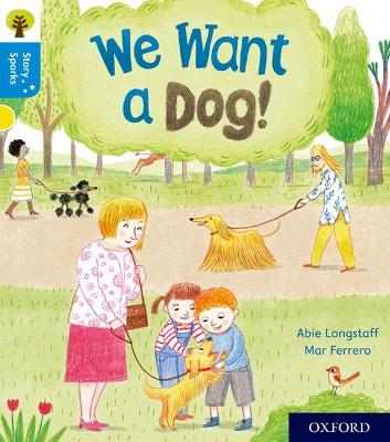 Book cover for Oxford Reading Tree Story Sparks: Oxford Level 3: We Want a Dog!