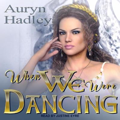 Book cover for When We Were Dancing