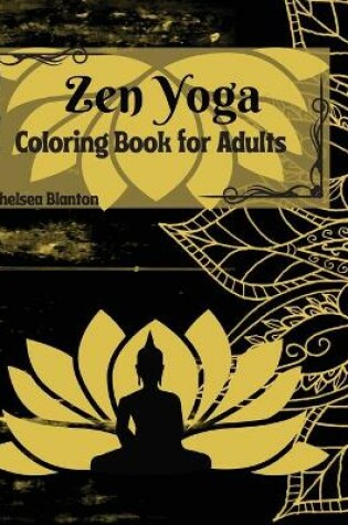 Cover of Zen Yoga Coloring Book for Adults