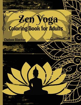 Book cover for Zen Yoga Coloring Book for Adults