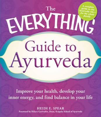 Cover of The Everything Guide to Ayurveda